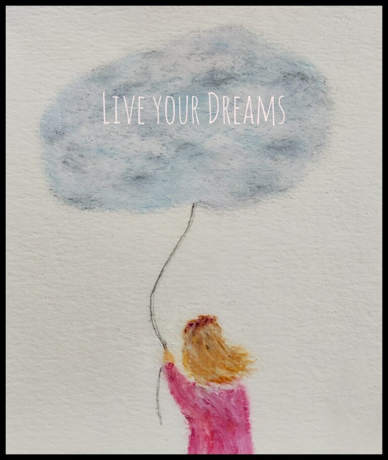 Mehr über den Artikel erfahren Live your dreams